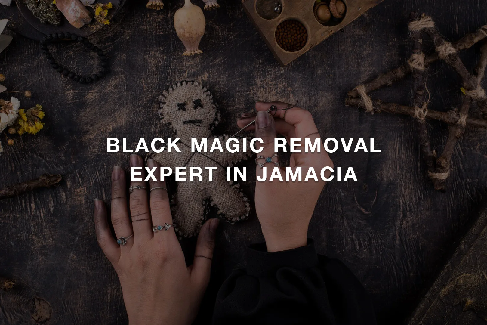 Black Magic Removal Expert in Jamacia