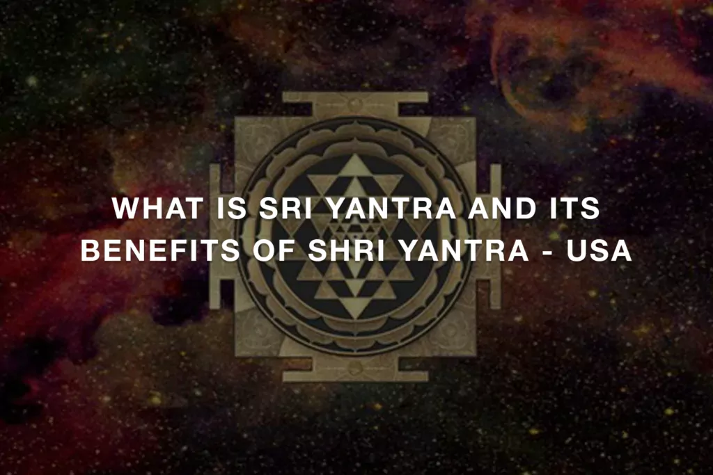 what is sri yantra and its benefits